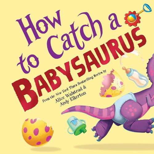 Cover image for How to Catch a Babysaurus