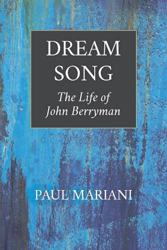 Dream Song: The Life of John Berryman