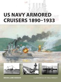 Cover image for US Navy Armored Cruisers 1890-1933