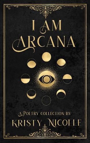 Cover image for I Am Arcana: A Tarot Inspired Poetry Collection