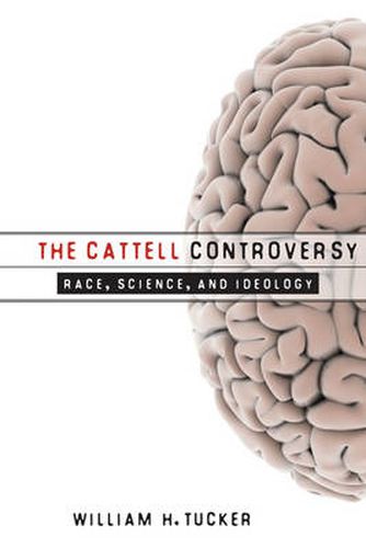 Cover image for The Cattell Controversy: Race, Science, and Ideology