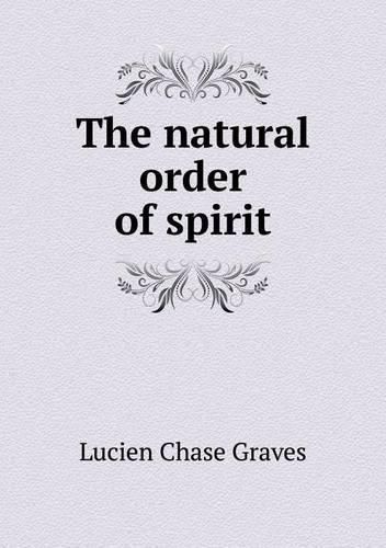 Cover image for The natural order of spirit