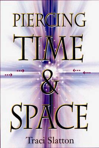 Cover image for Piercing Time and Space