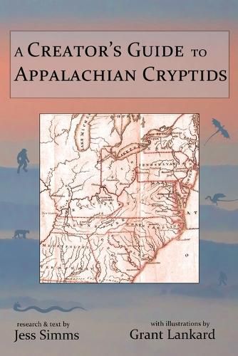 Cover image for A Creator's Guide to Appalachian Cryptids