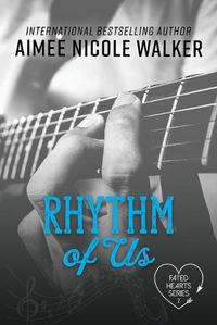 Cover image for Rhythm of Us (Fated Hearts Book Two)