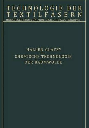 Cover image for Chemische Technologie Der Baumwolle / Mechanische Hilfsmittel Zur Veredlung Der Baumwolltextilien: 3. Teil