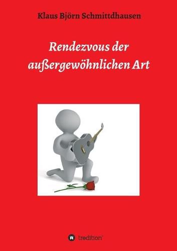 Cover image for Rendezvous der aussergewoehnlichen Art