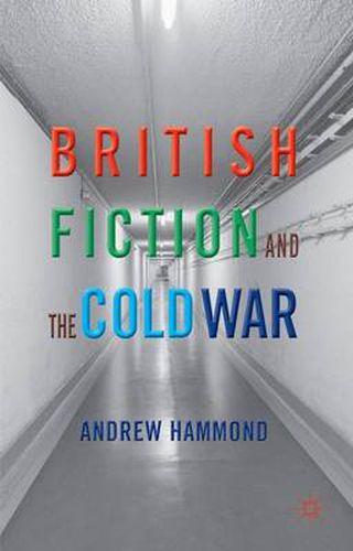 Cover image for British Fiction and the Cold War