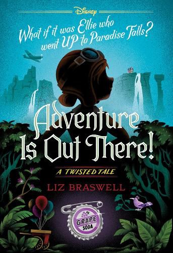 Cover image for Adventure Is Out There! (Disney: A Twisted Tale #24)