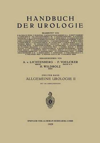 Allgemeine Urologie: Zweiter Teil: Allgemeine Urologische Diagnostik Technik Und Therapie