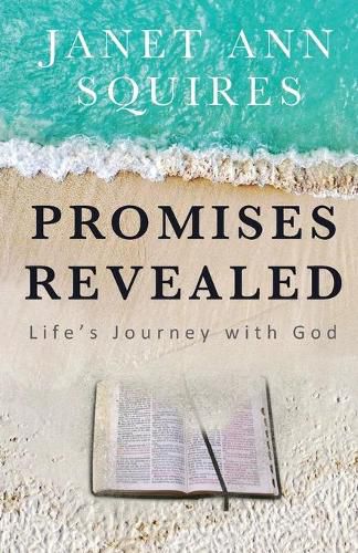 Promises Revealed: Life's Journey with God