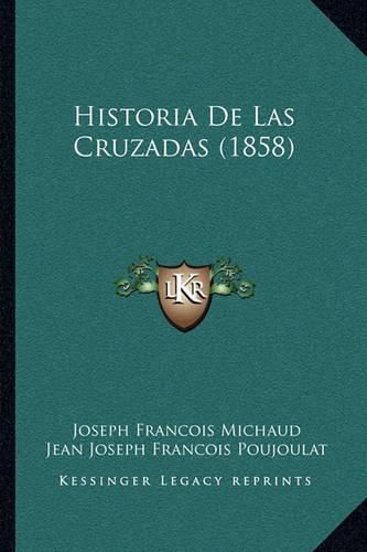 Historia de Las Cruzadas (1858)