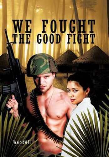 Cover image for We Fought the Good Fight