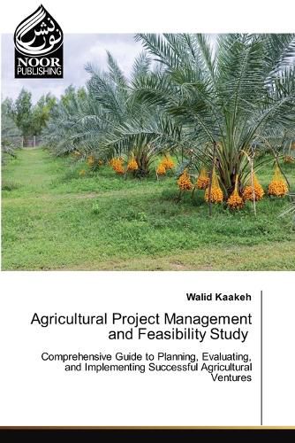 Cover image for Agricultural Project Management and Feasibility Study