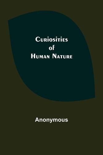 Cover image for Curiosities of Human Nature