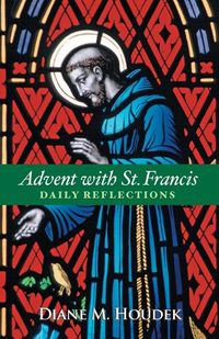 Cover image for Advent with St. Francis: Daily Reflections