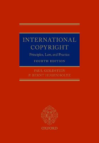 International Copyright: Principles, Law, and Practice