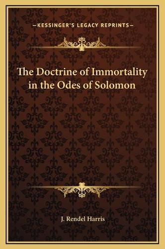 The Doctrine of Immortality in the Odes of Solomon