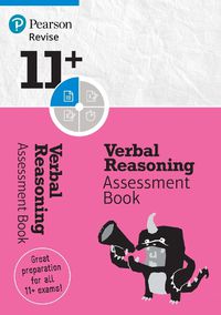 Cover image for Pearson REVISE 11+ Verbal Reasoning Assessment Book: for home learning, 2022 and 2023 assessments and exams