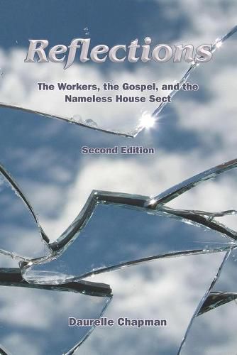 Cover image for Reflections: The Workers, the Gospel and the Nameless House Sect