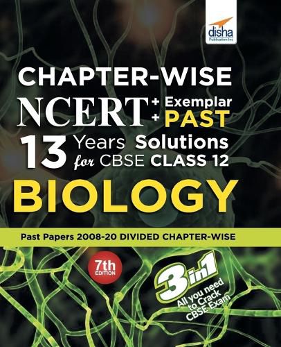 Cover image for Chapter-wise NCERT + Exemplar + PAST 13 Years Solutions for CBSE Class 12 Biology 7th Edition