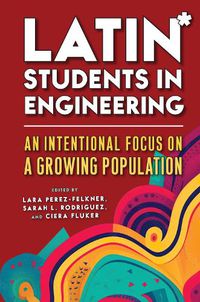 Cover image for Latin* Students in Engineering