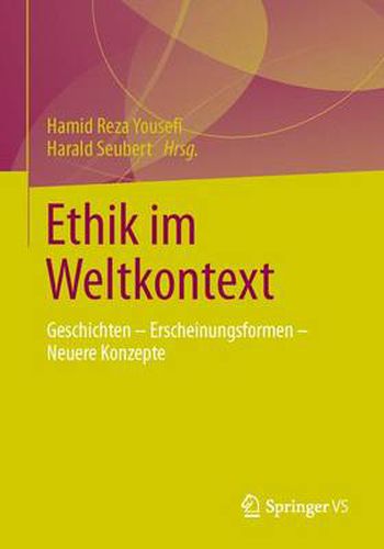 Cover image for Ethik im Weltkontext: Geschichten - Erscheinungsformen - Neuere Konzepte