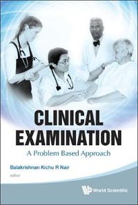Cover image for Clinical Examination: A Problem Based Approach