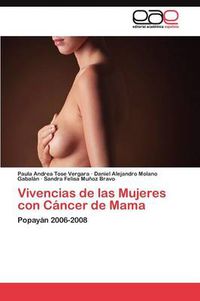 Cover image for Vivencias de las Mujeres con Cancer de Mama