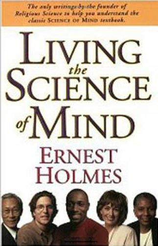 Cover image for Living the Science of Mind