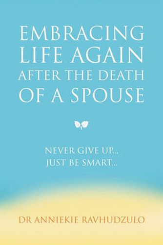 Cover image for Embracing Life Again After the Death of a Spouse