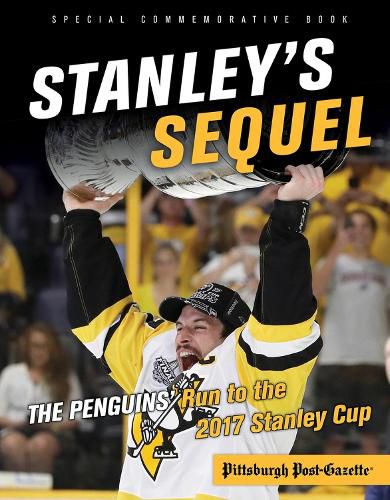 Cover image for Stanley's Sequel: The Penguins' Run to the 2017 Stanley Cup