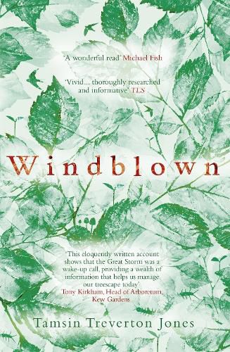 Cover image for Windblown: Landscape, Legacy and Loss - The Great Storm of 1987