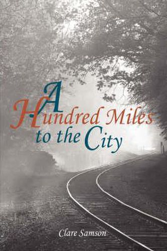 Cover image for A Hundred Miles to the City