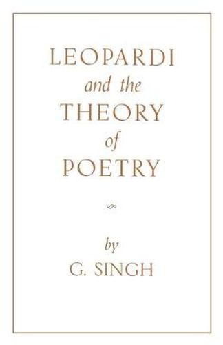Cover image for Leopardi and the Theory of Poetry