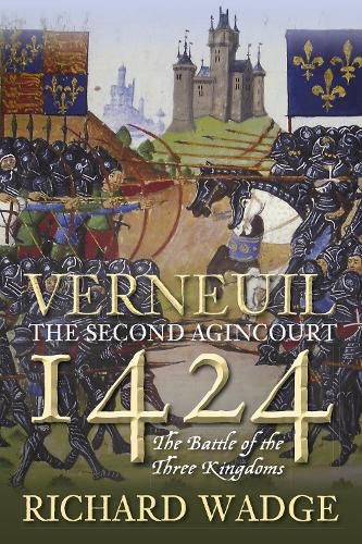 Cover image for Verneuil 1424: The Second Agincourt: The Battle of the Three Kingdoms