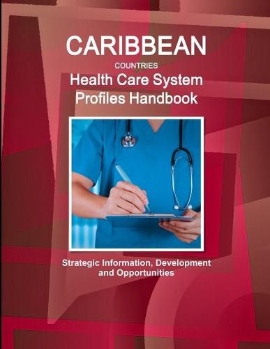 Cover image for Caribbean Countries Health Care System Profiles Handbook - Strategic Information, Development and Opportunities