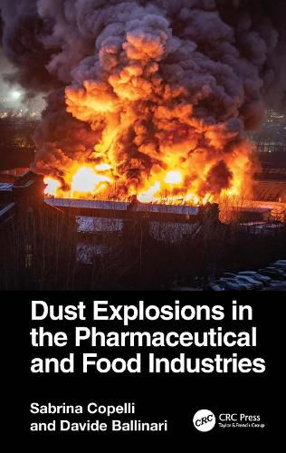 Cover image for Dust Explosions in the Pharmaceutical and Food Industries