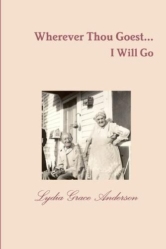 Cover image for Wherever Thou Goest...I Will Go - 2nd Edition