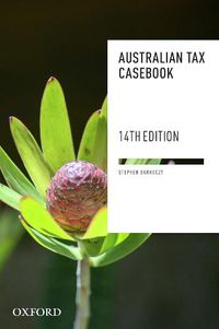 Cover image for Australian Tax Casebook: Fourteenth Edition