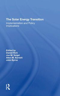 Cover image for The Solar Energy Transition: Implementation and Policy Implications