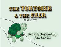 Cover image for The Tortoise and the Fair: An Aesop's fable