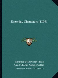 Cover image for Everyday Characters (1896)