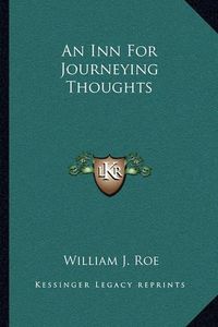 Cover image for An Inn for Journeying Thoughts