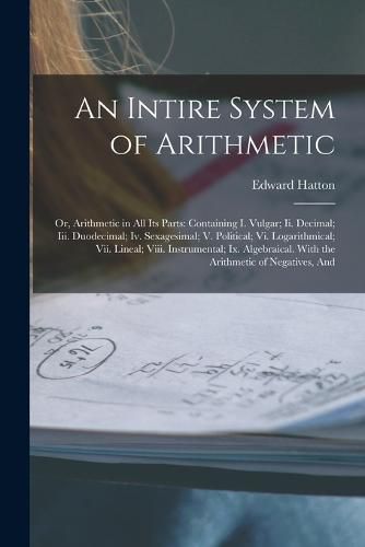 An Intire System of Arithmetic