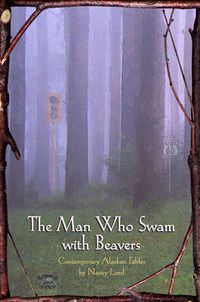 Cover image for The Man Who Swam with Beavers