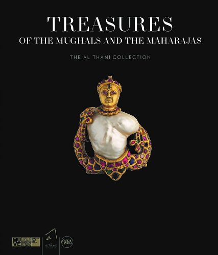 Cover image for Treasures of the Mughals and the Maharajas: The Al Thani Collection