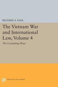 Cover image for The Vietnam War and International Law, Volume 4: The Concluding Phase