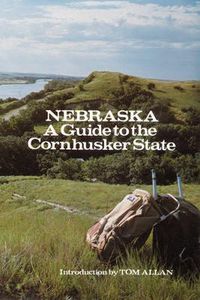 Cover image for Nebraska: A Guide to the Cornhusker State