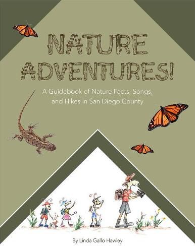 Cover image for Nature Adventures: A Guidebook of Nature Facts, Songs, and Hikes in San Diego County.